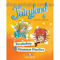 Грамматика английского языка Fairyland 6 Vocabulary & Grammar Practice