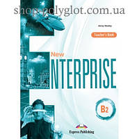 Книга для учителя New Enterprise B2 Teacher's Book