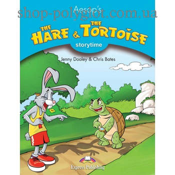 Книга для читання The Hare and The Черепаха (Storytime Level 1) Reader with Application