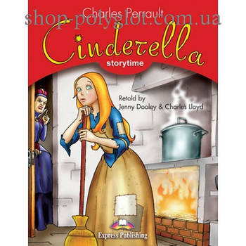 Книга для читання Cinderella (Storytime Level 2) Reader with Application