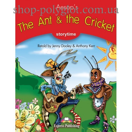 Книга для читання The Ant and the Cricket (Storytime Level 2) Reader with Application