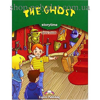 Книга для читання The Ghost (Storytime Level 3) Reader