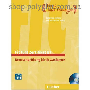 Тести Fit für Goethe-Zertifikat B1 Lehrbuch mit integrierter CD