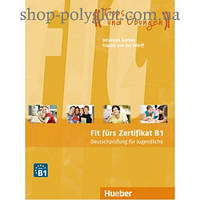 Тесты Fit furs Zertifikat B1, Deutschprufung fur Jugendliche Lehrbuch mit Code fur MP3-Download