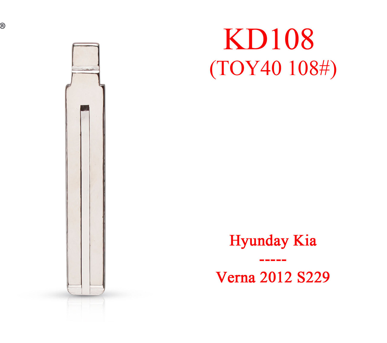 Keydiy жало KD No 108 (TOY40 108#) KIA Hyundai Verna 2012 S229