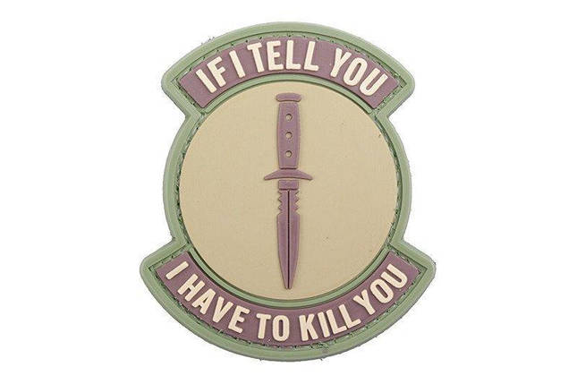 Naszywka 3D - If I Tell You I Have To Kill You - coyote [GFC Tactical] (для страйкболу), фото 1
