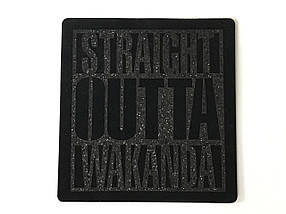 Нашивка Straight Outta Wakanda 75х80 мм