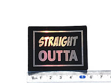 Нашивка Straight Outta голограма 60х45 мм, фото 2