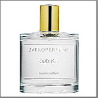 Zarkoperfume Oud'ish парфюмированная вода 100 ml. (Тестер Заркопарфюм Уд Иш)