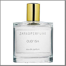 Zarkoperfume Oud'ish парфумована вода 100 ml. (Тестер Заркопарфюм Уд Іш)