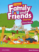 Family and Friends 2nd (second) Edition Starter Class Book (учбовник/пихач 2-е видання)