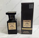 Tom Ford Noir de Noir (Том Форд Нуар Де Нуар) парфюмированная вода, 50 мл, фото 4