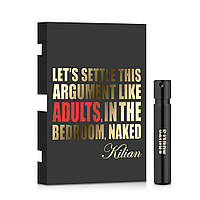 Kilian let's Settle This Argument Like Adults, In The Bedroom, Naked Парфумована вода (пробник) 1.2 ml