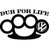 Вінілова наклейка на автомобіль - Dub For Life