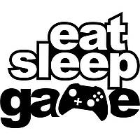 Вінілова наклейка - Eat Sleep Game v2