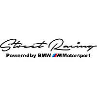 Наклейка на автомобиль - Street Racing Powered by BMW M Motorsport
