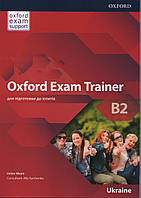 Oxford Exam Trainer B2 SB (ЗНО)