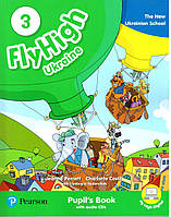 Книга Fly High 3 Ukraine Pupil's Book