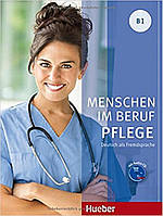 Книга Menschen im Beruf - Pflege B1 Kursbuch mit Audio CD