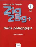 ZigZag+ 1 Guide pédagogique (книга для вчителя)