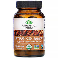 Organic India, Цейлонська кориця Ceylon Cinnamon 90 Vegetarian Caps Підтримує метаболізм Цукора