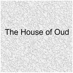 The House of Oud