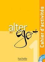 Alter Ego + 1 Cahier d'activités + CD Audio