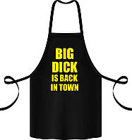 Фартук с принтом "Big dick is back in town"