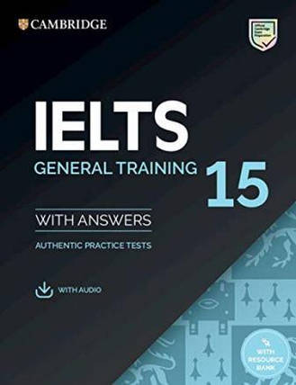 Cambridge English: IELTS 15 General Training student's Book with Answers with Audio with Resource Bank, фото 1