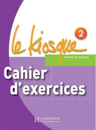 Le Kiosque 2 Cahier d exercices, фото 1