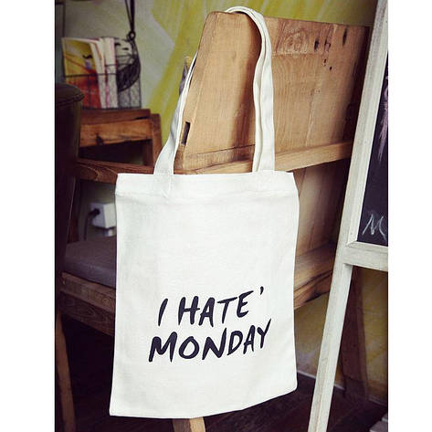 Тканинна Еко Сумка Шоппер City-A з написом I Hate Monday Біла, фото 1