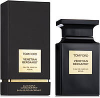 Духи унисекс Tom Ford Venetian Bergamot (Том Форд Венецианский Бергамот) 100 ml/мл