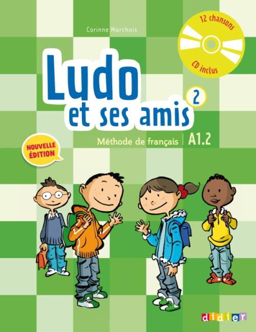 Ludo et ses amis 2e Édition 2 Livre de l élève