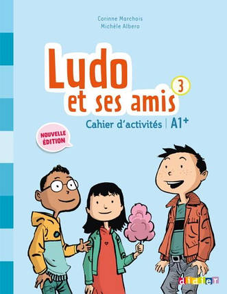 Ludo et ses amis 2e Édition 3 Cahier d activités, фото 1
