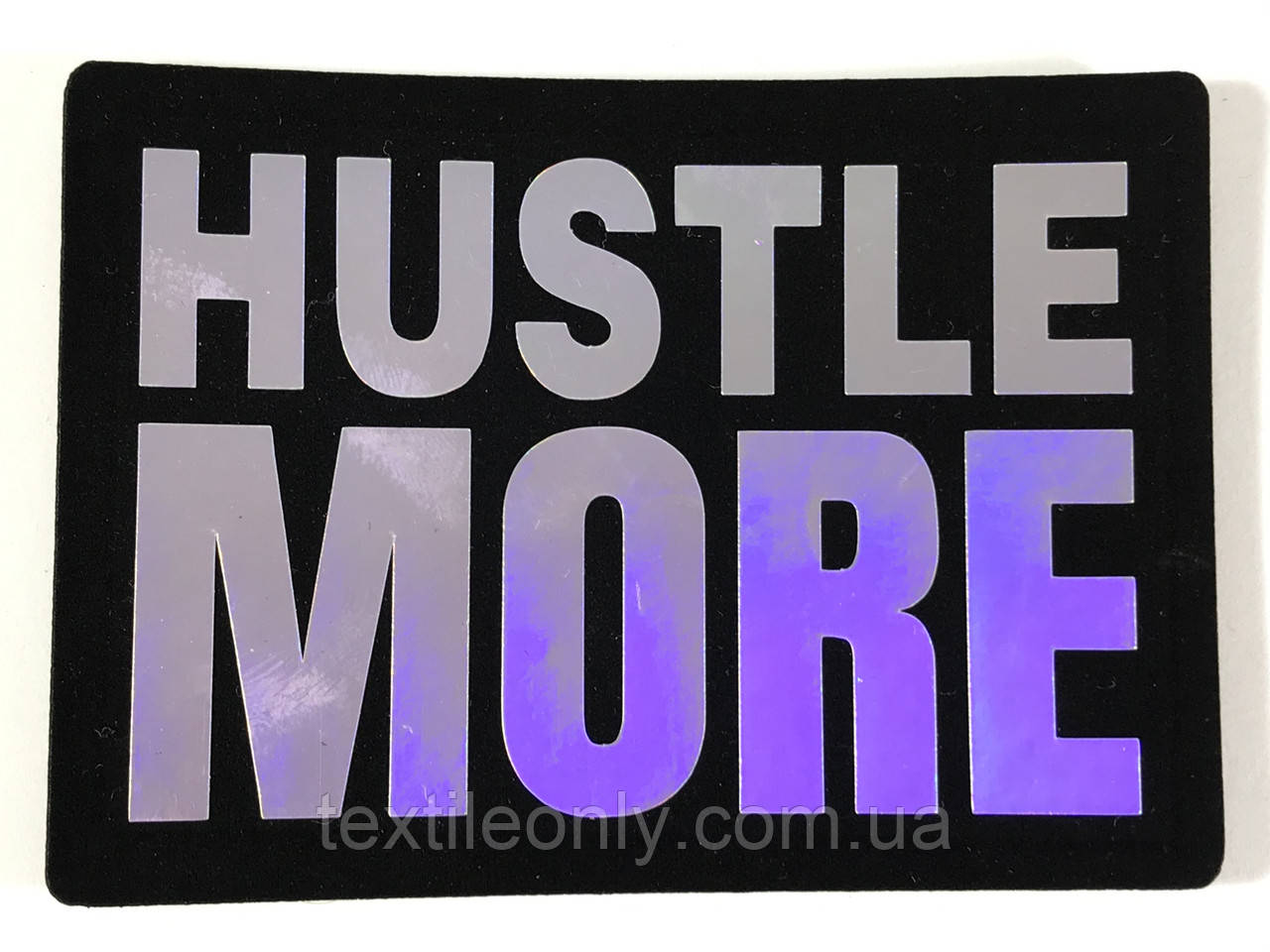 Нашивка Hustle More 70х50 мм