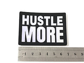 Нашивка Hustle More 70х50 мм, фото 3