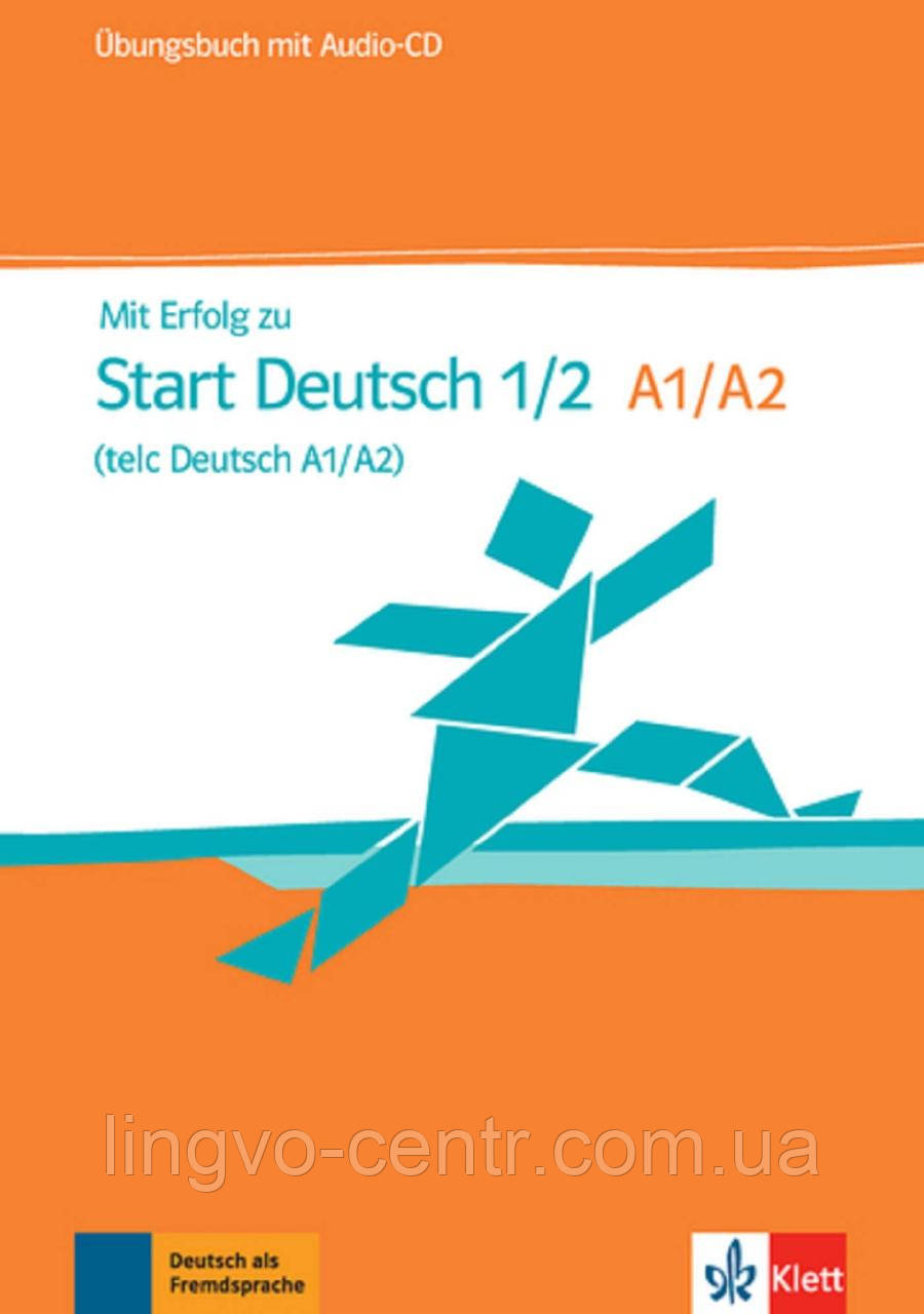 Mit Erfolg zu Start Deutsch 1/2 A1/A2 Ubungsbuch mit Audio-CD