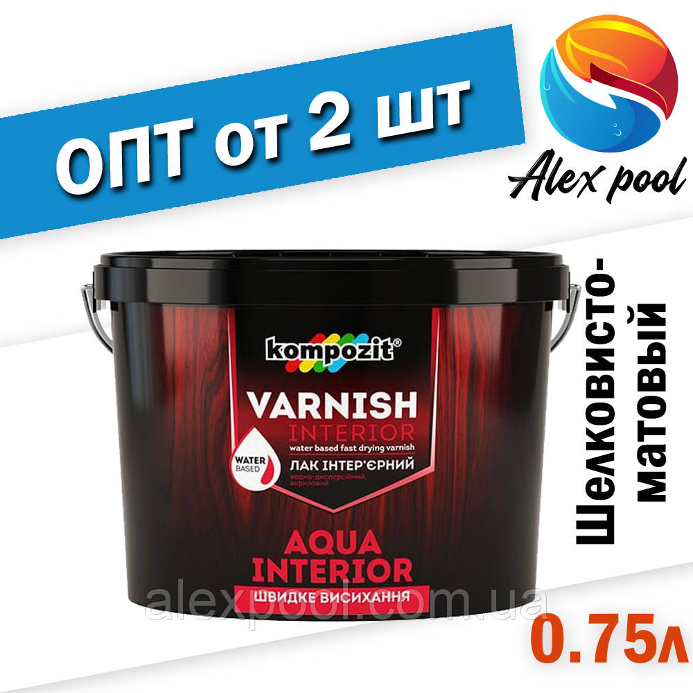 Kompozit AQUA INTERIOR Шовковисто-матовий 0,75 л Лак інтер'єрний на акрилатной основі