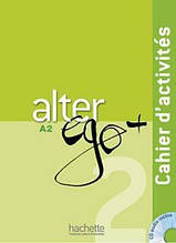 Зошит Alter Ego + : Niveau 2 Cahier d'activites + CD audio