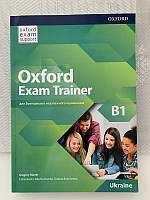 Oxford Exam Trainer B1 SB Подготовка к ЗНО