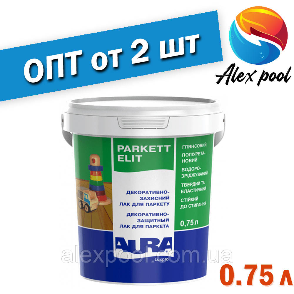 Aura Luxpro Parkett Elit 0,75 л Лак для паркету поліуретановий глянцевий водорозчінний декоративно-захисний