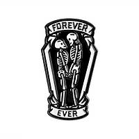 "Два скелета в гробу Навсегда Forever ever" значок (пин) металлический