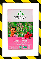 Organic India, Органічна суміш чайів Тулсі Tulsi Tea, Sweet Rose, без кофеїну, 18 пакетиків