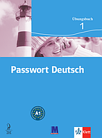 Passwort Deutsch 1. Зошит для вправ.