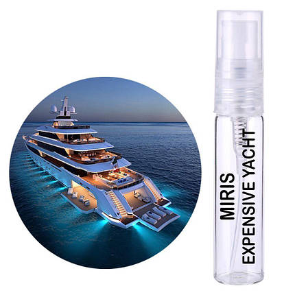 Пробник Духів MIRIS Expensive Yacht (Аромат Дорогої Яхти) Унісекс 3 ml, фото 2