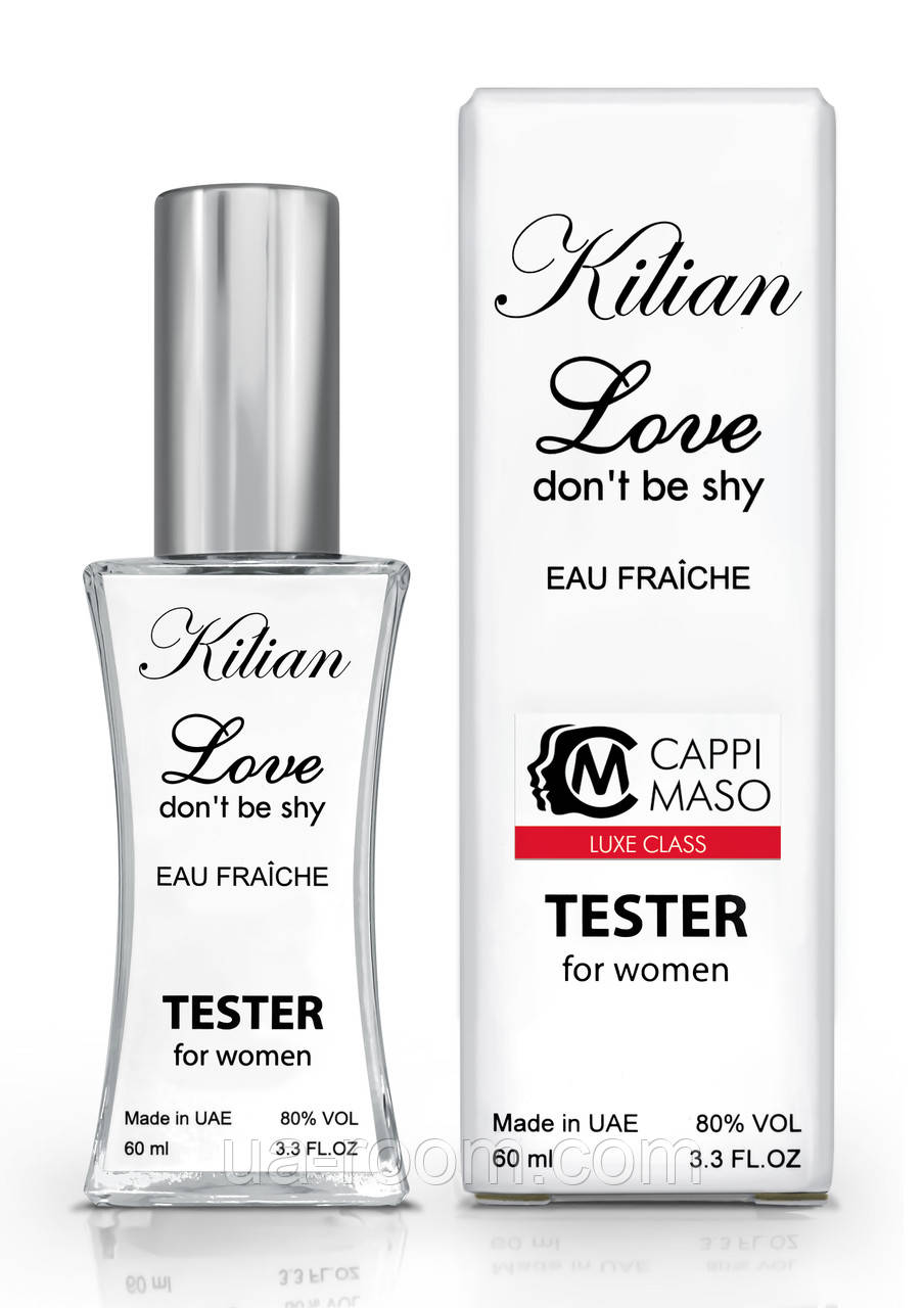 Тестер жіночий LUXE CLASS Kilian Love Don`t Be Shy Eau Fraiche, 60 мл.
