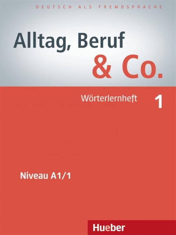 Alltag, Beruf & Co 1, Wörterlernheft / Словник до підручника німецької мови