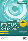 Focus on exams B 2
