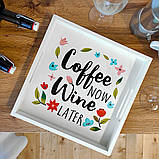 Піднос (таця) квадратний з дерева Coffee now wine later 30x30x4 см (PDN_19N004_WH), фото 3