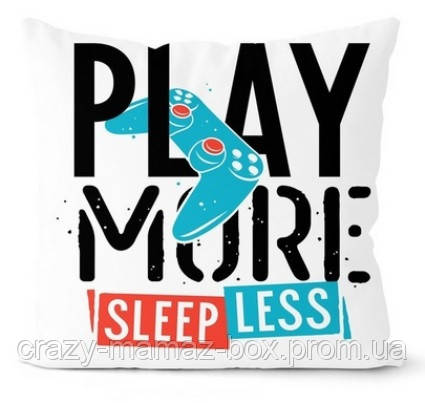 Декоративна подушка для геймера - Play More Sleep Less - 45х45 см